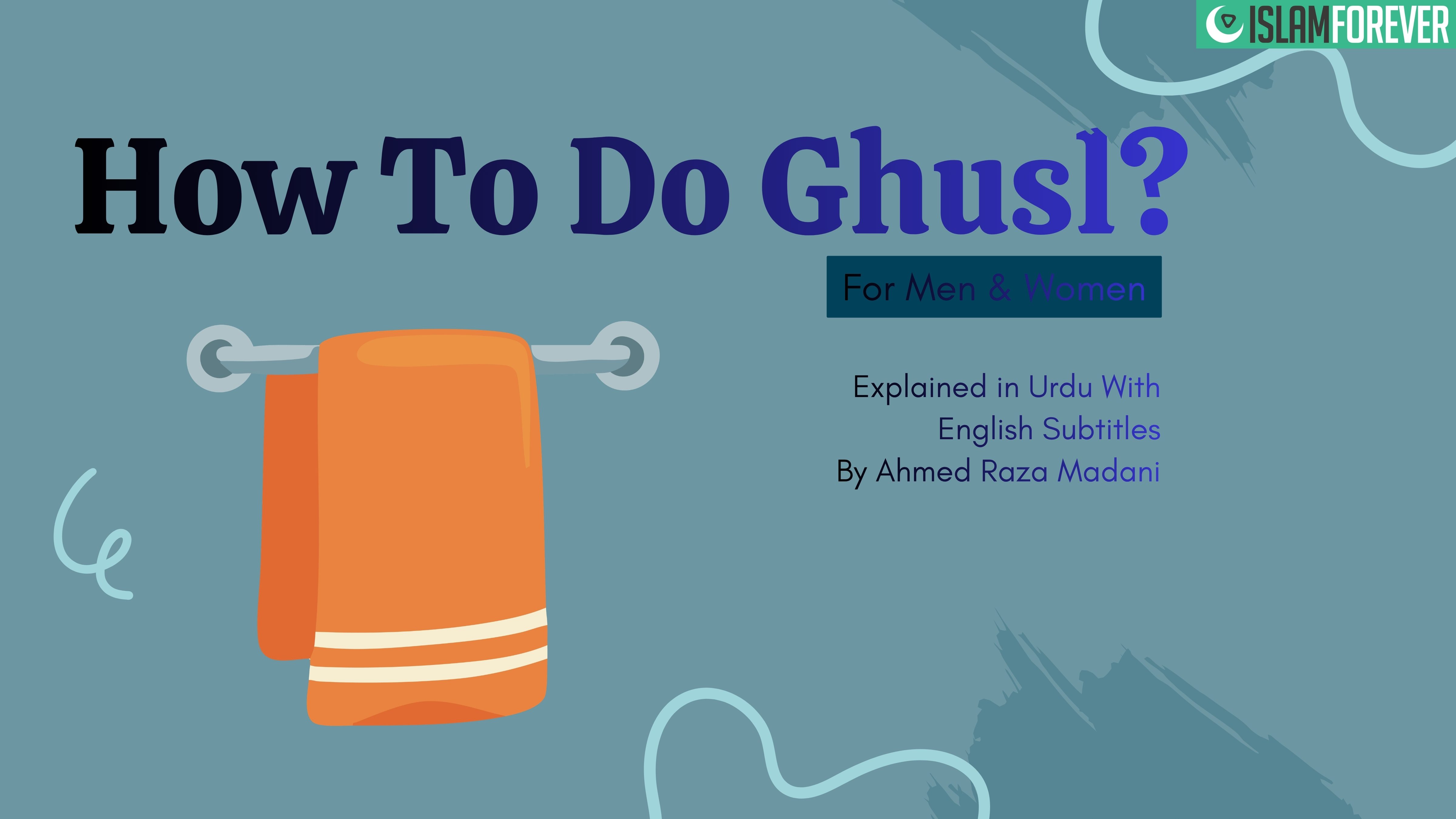 How To Do Ghusl? For Men & Women